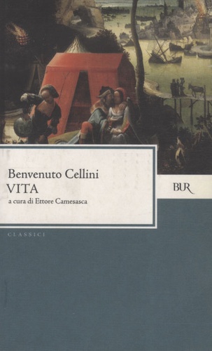 Benvenuto Cellini - Vita.