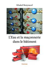 L'eau et la maçonnerie dans le bâtiment