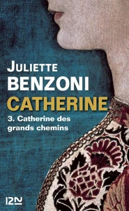Catherine des grands chemins