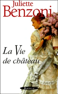 La Vie De Chateau