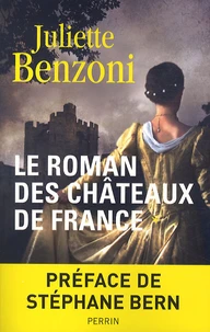 Le Roman des châteaux de France Tome 1