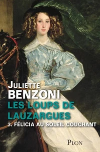 Les loups de Lauzargues T03 - Félicia au soleil couchant