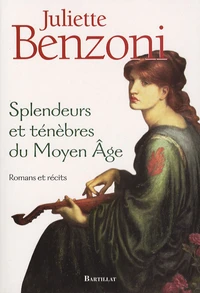 Splendeurs et ténèbres du Moyen Age