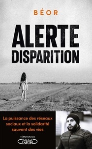 Amazon e books téléchargement gratuit Alerte, disparition (Litterature Francaise) par Béor, Claude Mendibil