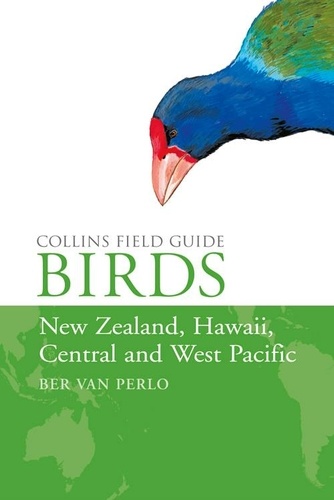 Ber van Perlo - Birds of New Zealand, Hawaii, Central and West Pacific.