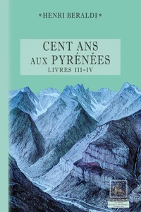 Cent ans aux Pyrénées