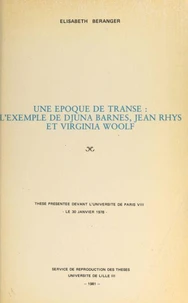 Une époque de transe : l'exemple de Djuna Barnes, Jean Rhys et Virginia Woolf