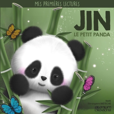 Bérangère Bretéché et  Nelti - Mes premières lectures 1 : Jin le petit Panda.