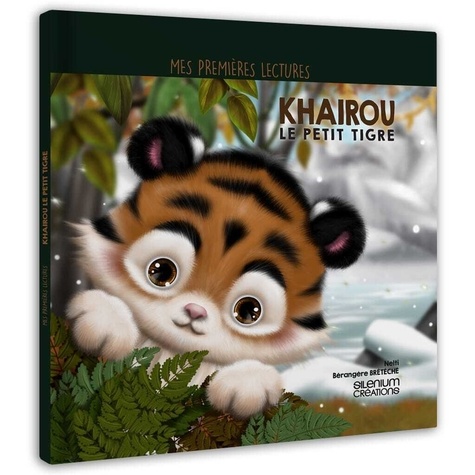 Bérangère Bretéché et  Nelti - Khairou le petit tigre.