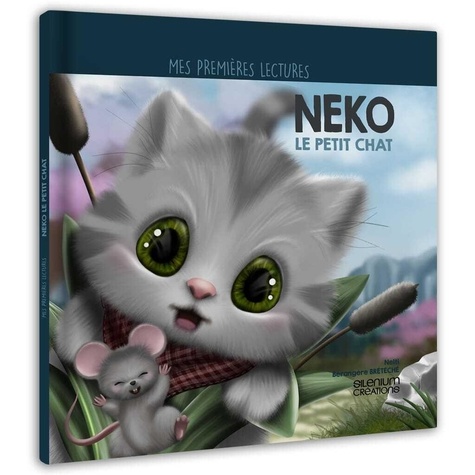 Bérangère Bretéché et  Nelti - Neko le petit chat.