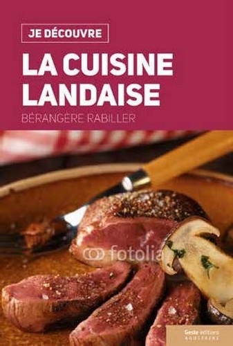 Bérangère Rabiller - La cuisine landaise.
