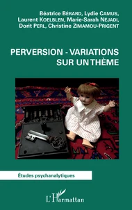 Perversion - variations sur un thème