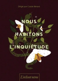 Nous habitons l'inquietude
