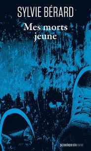 Mes morts jeune