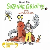 Suzanne Griotte et les métalimaces