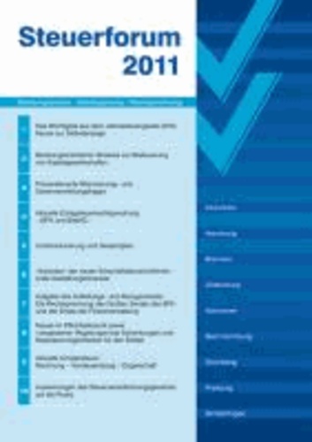 Beratungsorientierte Hinweise zur Besteuerung von Kapitalgesellschaften - Steuerforum 2011.