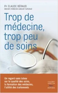 Trop de médecine, trop peu de soins