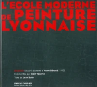 L'ecole moderne de peinture lyonnaise Henri Beraud