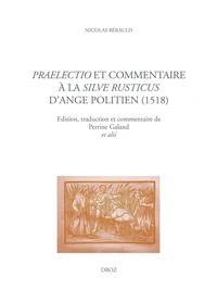 Praelectio et commentaire à la silve Rusticus d'Ange Politien (1518)