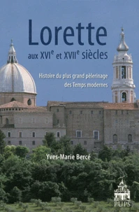 Lorette aux XVIe et XVIIe siècles
