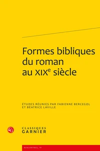Formes bibliques du roman au XIXe siècle