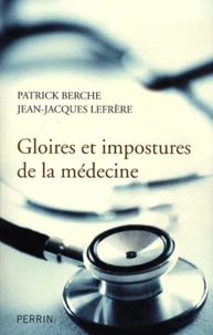 Gloires et impostures de la médecine