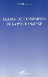 Examen des fondements de la psychanalyse