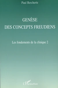 Génèse des concepts freudiens
