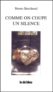 Comme On Coupe Un Silence