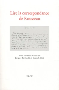 Lire la correspondance de Rousseau