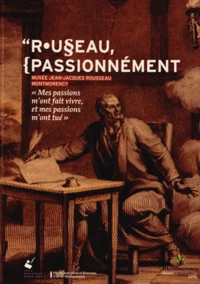 Rousseau, passionnément