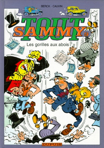 Berck et Raoul Cauvin - Tout Sammy Tome 9 : Les gorilles aux abois.
