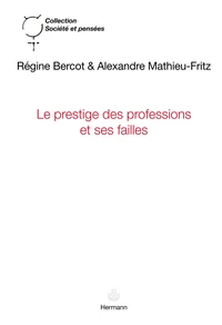Le prestige des professions et ses failles