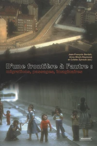 Dune frontière à lautre : migrations, passages, imaginaires