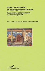 Milieu, colonisation et développement durable.