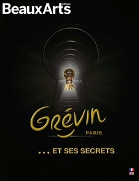 Grévin Paris... et ses secrets