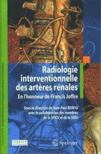Radiologie interventionnelle des artères rénales (Coll. de la Société française...
