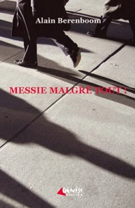 Messie malgré tout !
