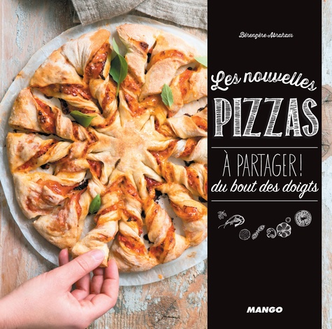 Les nouvelles pizzas à partager !. Du bout des doigts