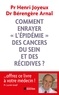 Bérengère Arnal et Henri Joyeux - Comment enrayer l'épidémie des cancers du sein et des récidives ?.