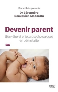 Bérengère Beauquier-Maccotta - Devenir parent - Bien-être et enjeux psychologiques en périnatalité.