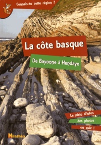 Bérengère Clavé-Papion - La côte basque - De Bayonne à Hendaye.
