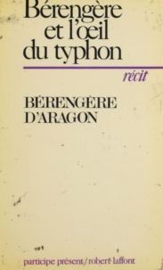 Bérengère d'Aragon et Hortense Chabrier - Bérengère et l'œil du typhon.