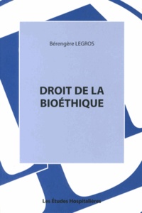 Bérengère Legros - Droit de la bioéthique.