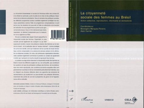 Bérengère Marques-Pereira - La citoyenneté sociale des femmes au Brésil - Action collective, reproduction, informalité et domesticité.