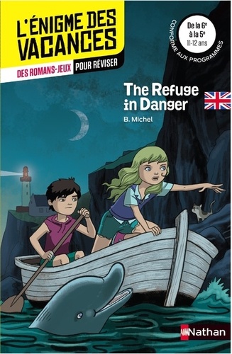 Bérengère Michel - The refuge in danger - De la 6e à la 5e.