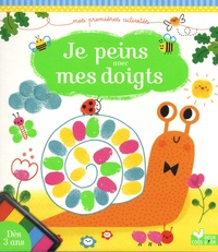 Je peins avec les doigts - Avec 6 tableaux et 1 encrier à couleurs.pdf
