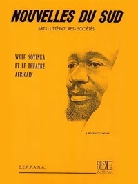 Bérénice Cleeve - Wolé Soyinka et le théâtre Africain.