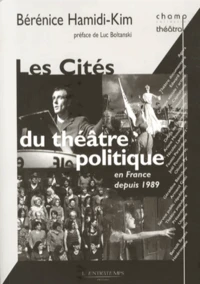 Les Cités du théâtre politique en France depuis 1989