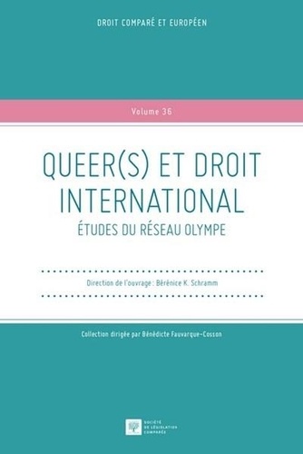 Queer(s) et droit international. Etudes du réseau Olympe